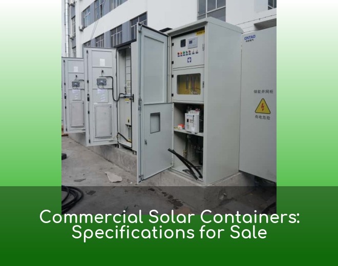 Commercial Solar Containers: Specifications for Sale